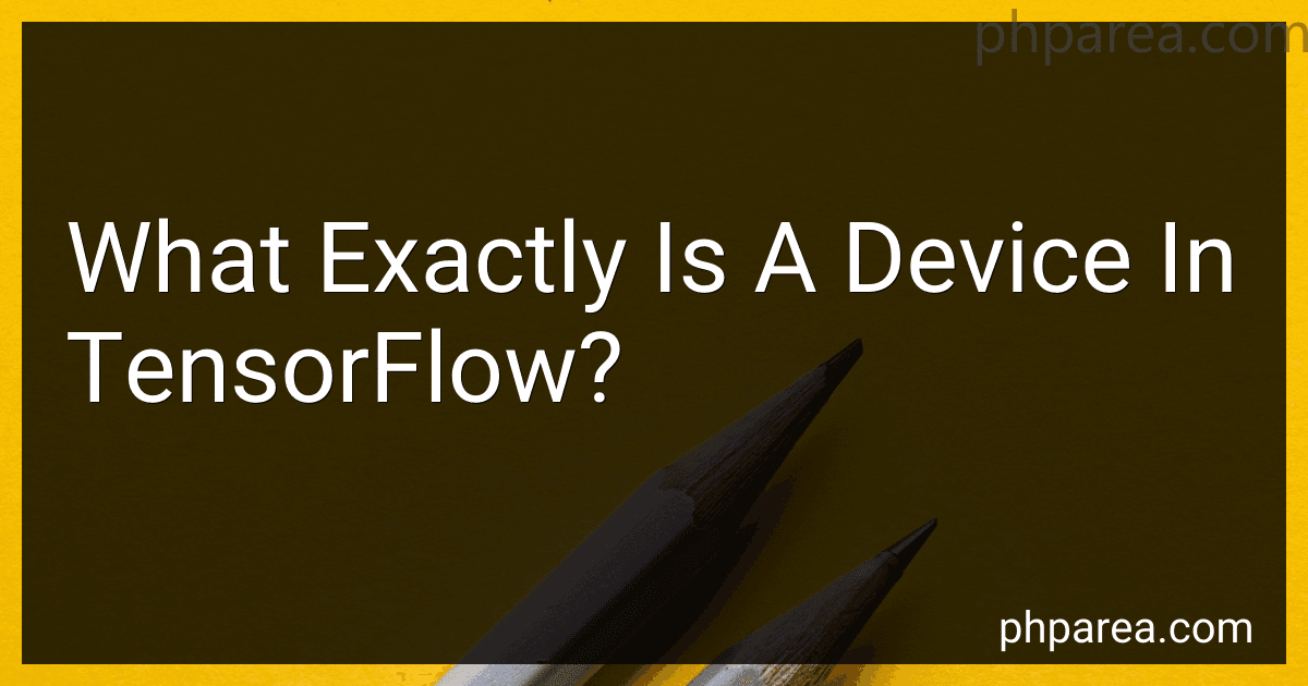 What Exactly Is A Device In TensorFlow? image