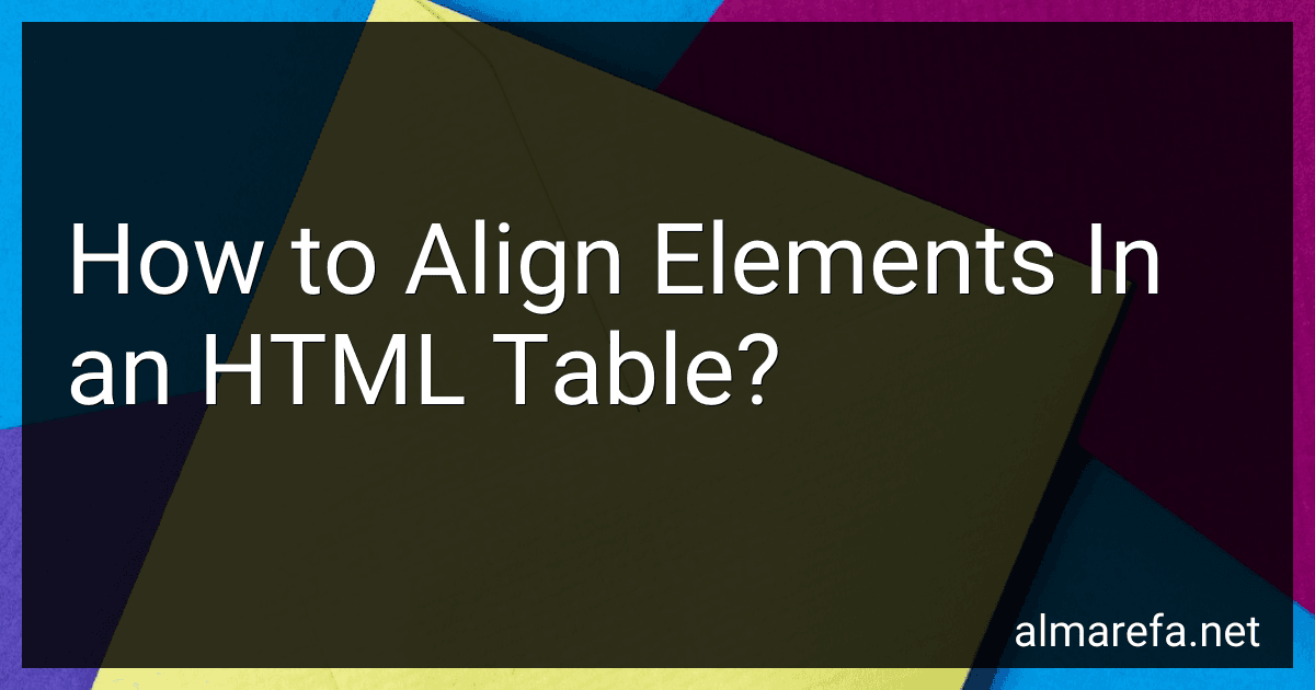 How to Align Elements In an HTML Table? image