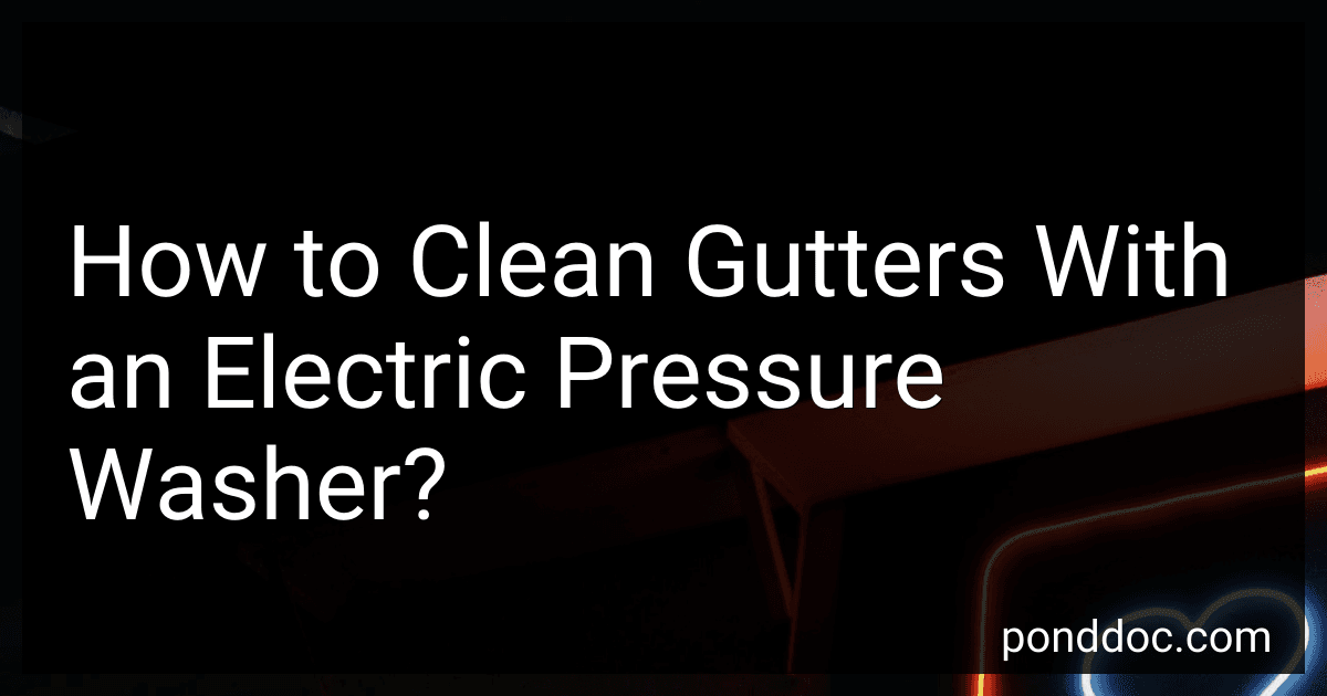 How to Clean Gutters With an Electric Pressure Washer? image