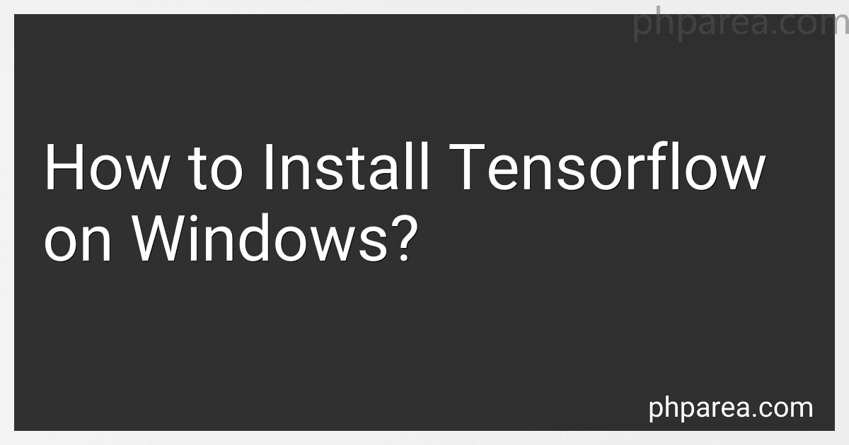 How to Install Tensorflow on Windows? image