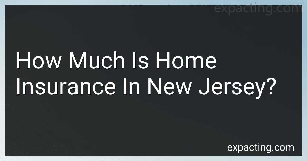 How Much Is Home Insurance In New Jersey? preview
