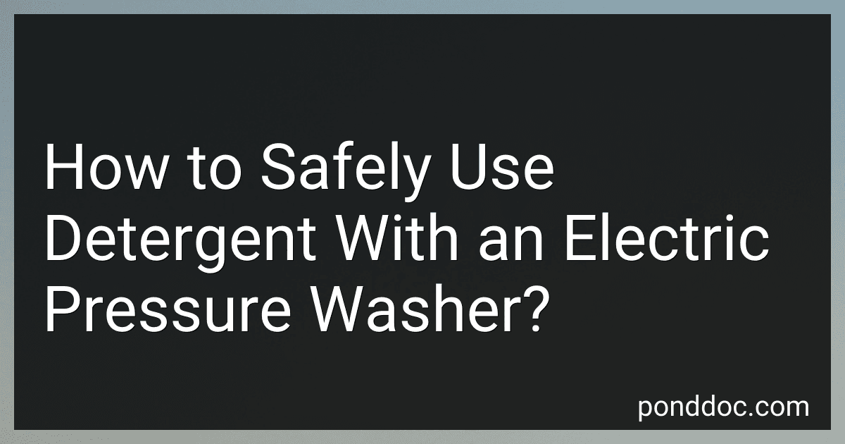 How to Safely Use Detergent With an Electric Pressure Washer? image