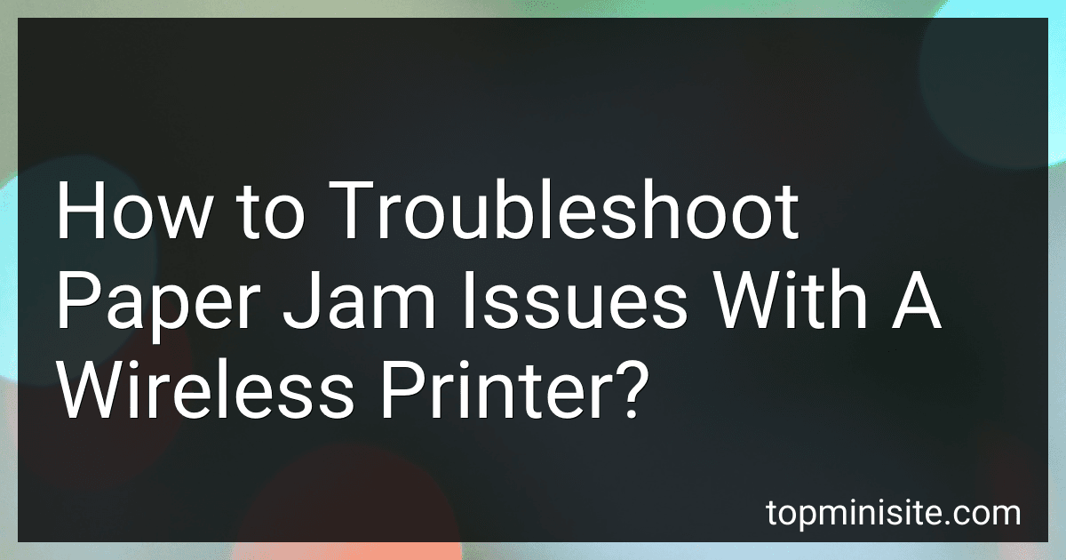 How to Troubleshoot Paper Jam Issues With A Wireless Printer? image