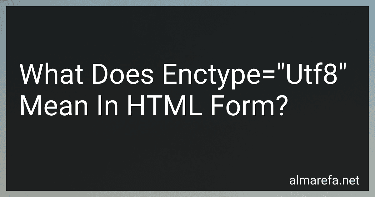 What Does Enctype="Utf8" Mean In HTML Form? image