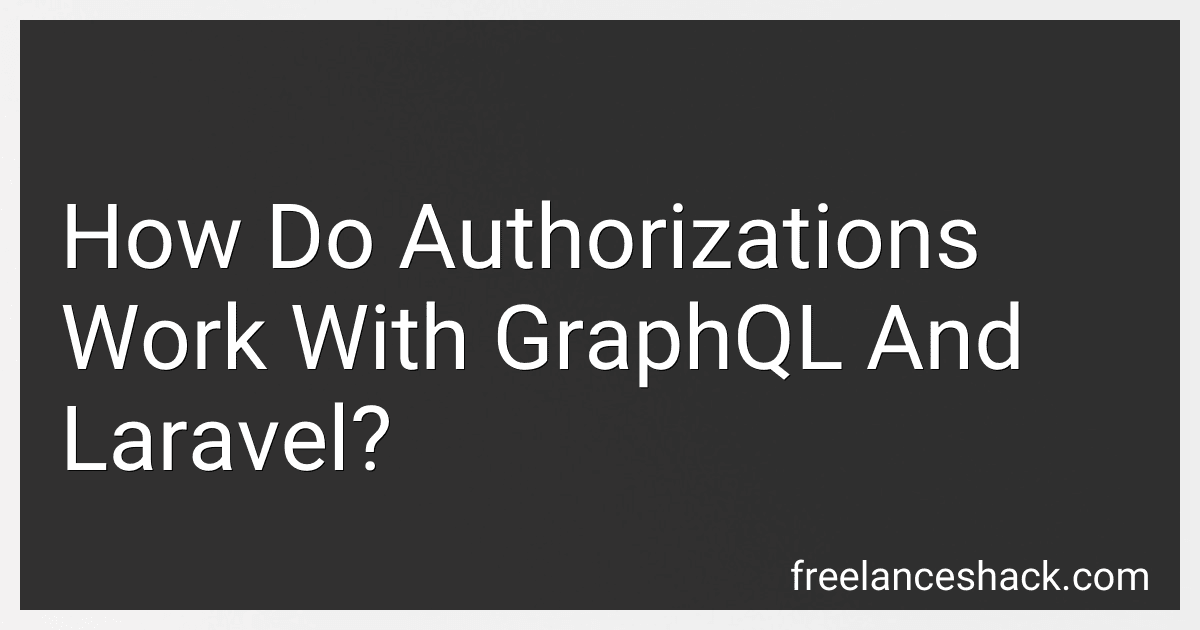 How Do Authorizations Work With GraphQL And Laravel? preview