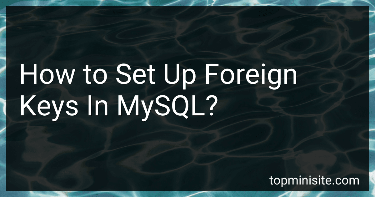 How to Set Up Foreign Keys In MySQL? image