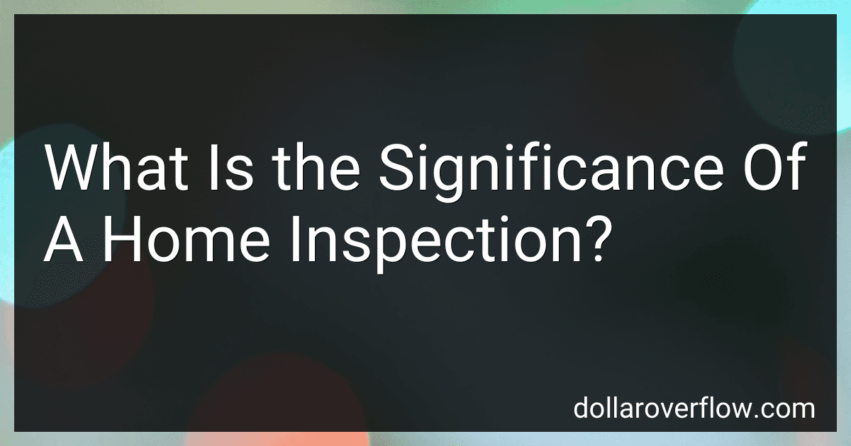 What Is the Significance Of A Home Inspection? image