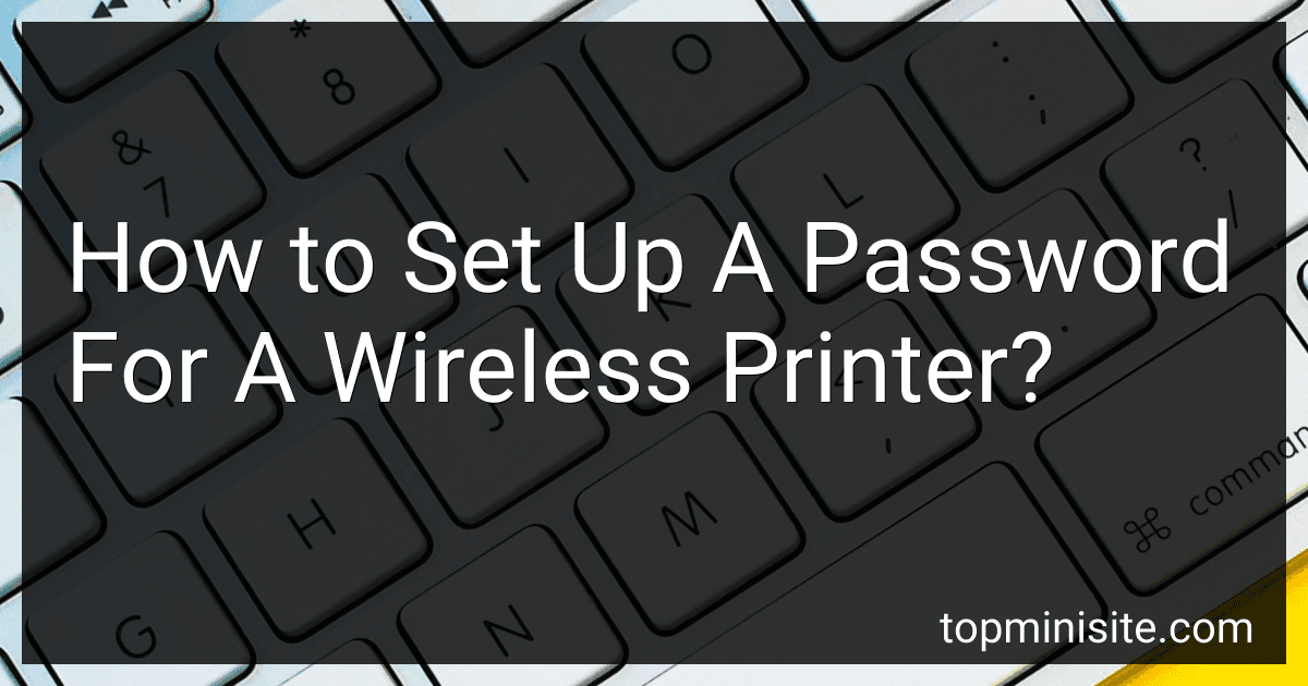 How to Set Up A Password For A Wireless Printer? image