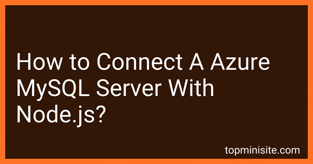 How to Connect A Azure MySQL Server With Node.js? image