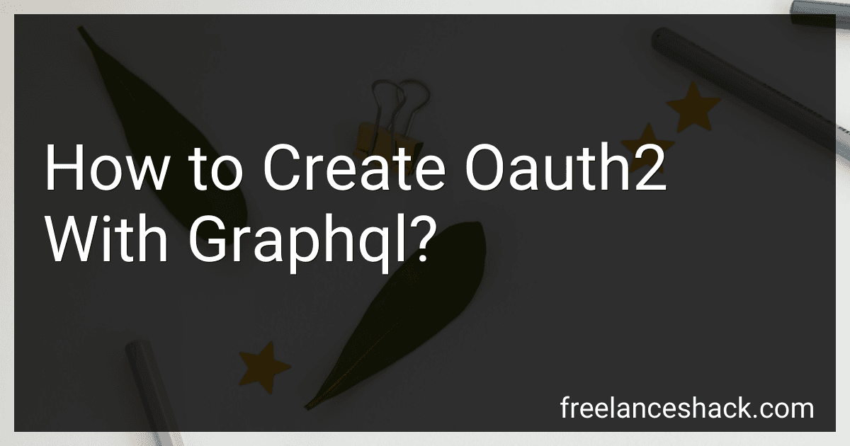 How to Create Oauth2 With Graphql? preview