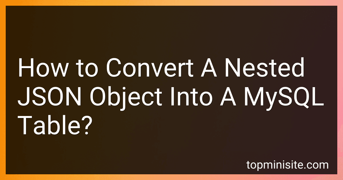 How to Convert A Nested JSON Object Into A MySQL Table? image