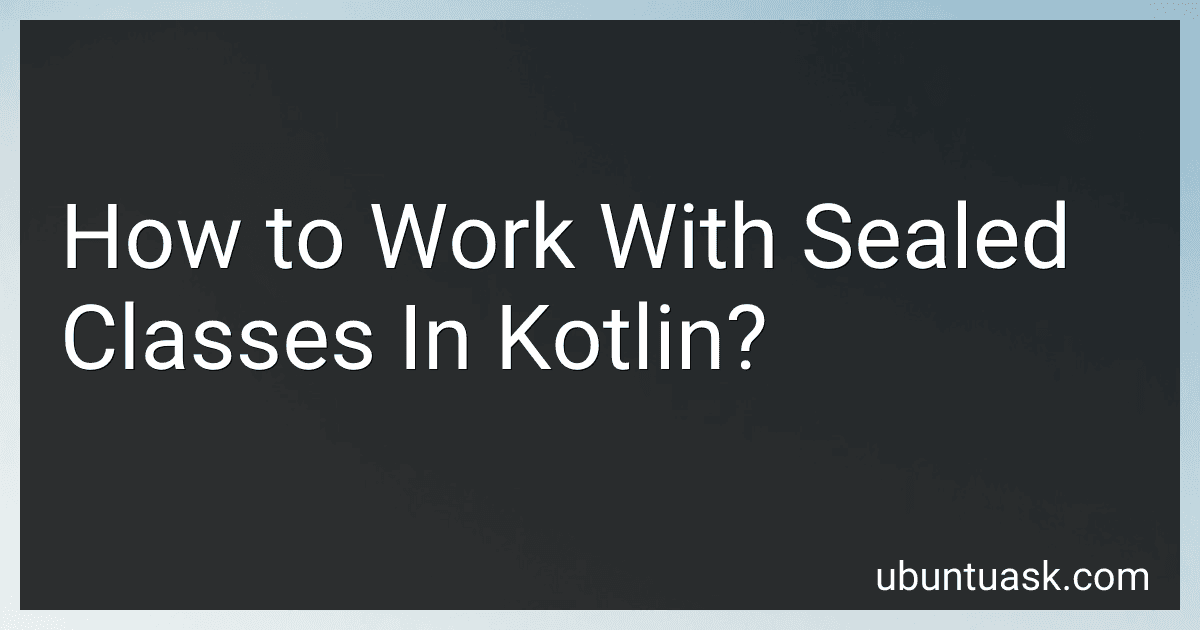 How to Work With Sealed Classes In Kotlin? image