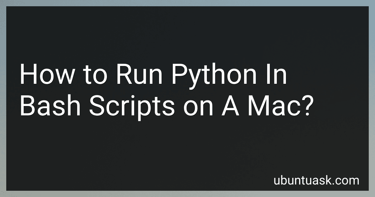 How to Run Python In Bash Scripts on A Mac? image