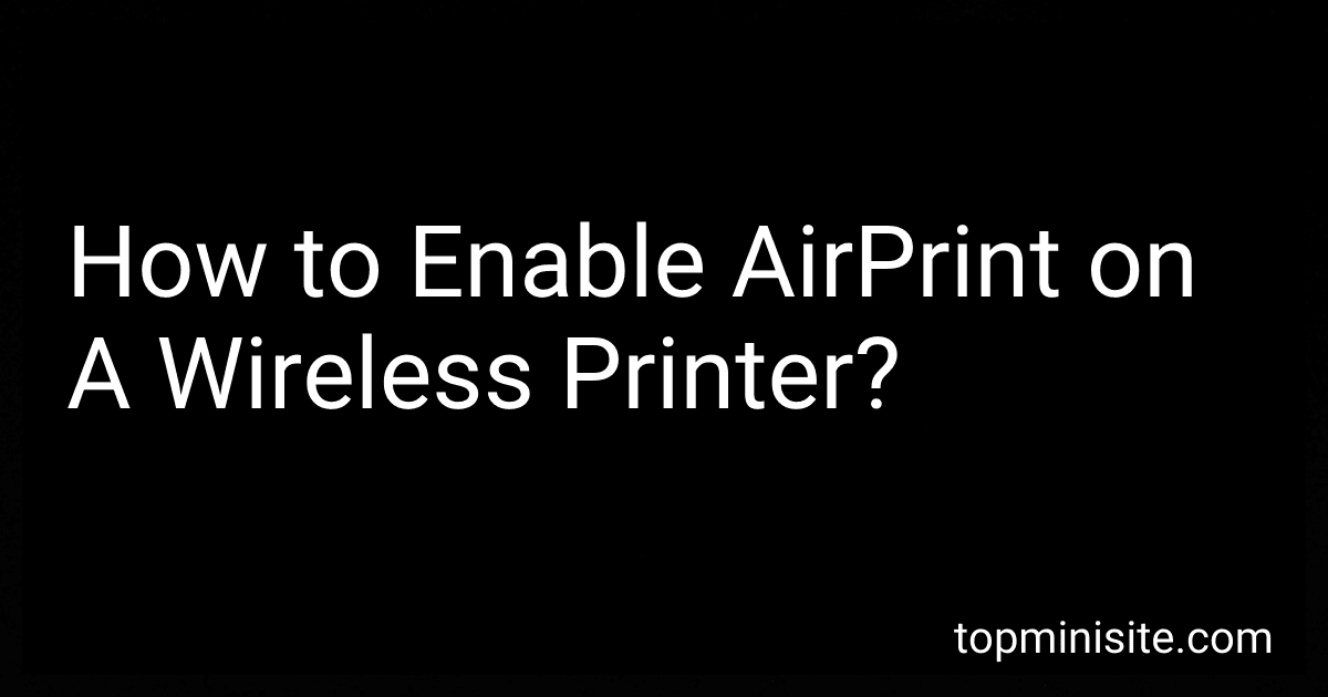 How to Enable AirPrint on A Wireless Printer? image