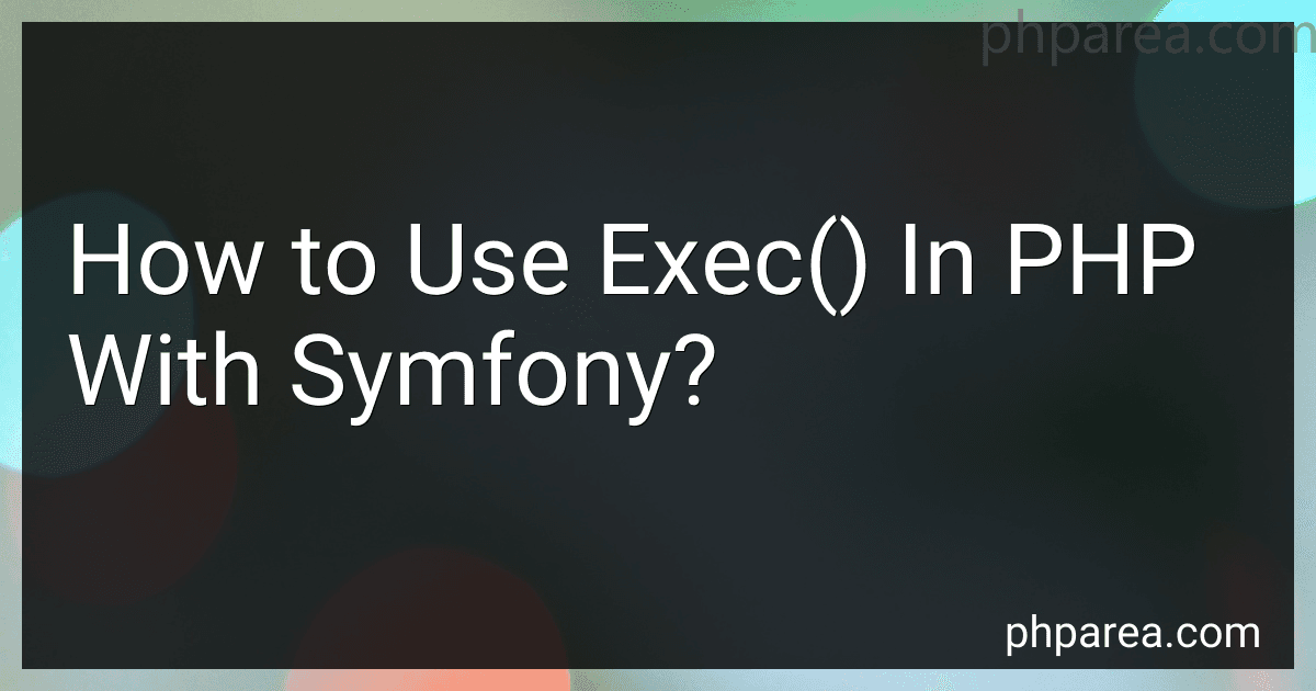 How to Use Exec() In PHP With Symfony? image