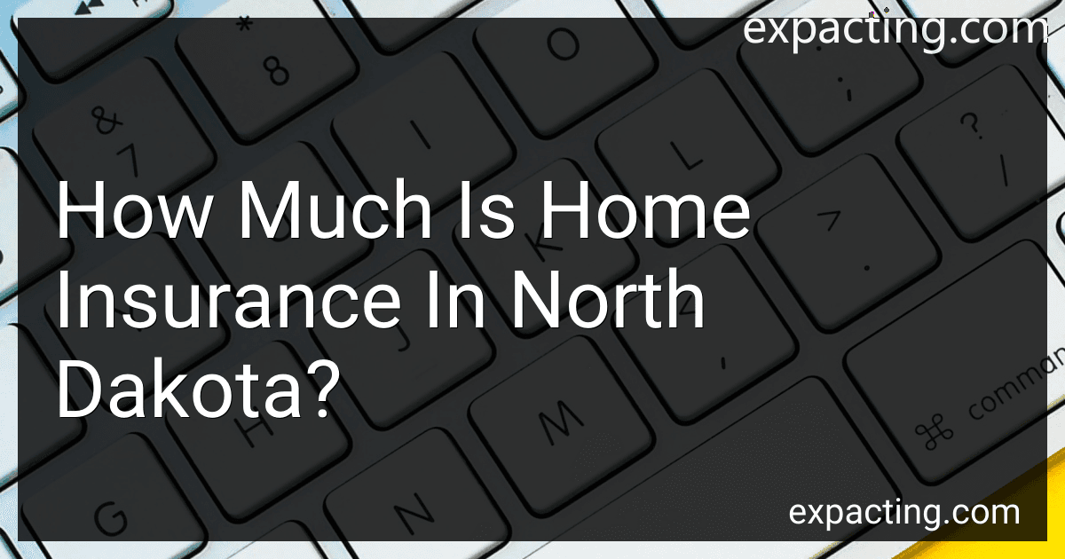 How Much Is Home Insurance In North Dakota? image