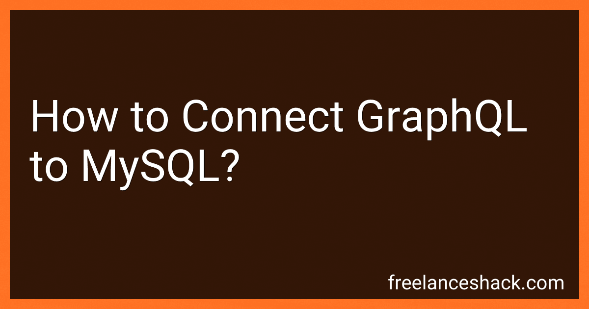 How to Connect GraphQL to MySQL? image