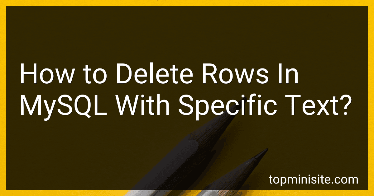 How to Delete Rows In MySQL With Specific Text? image