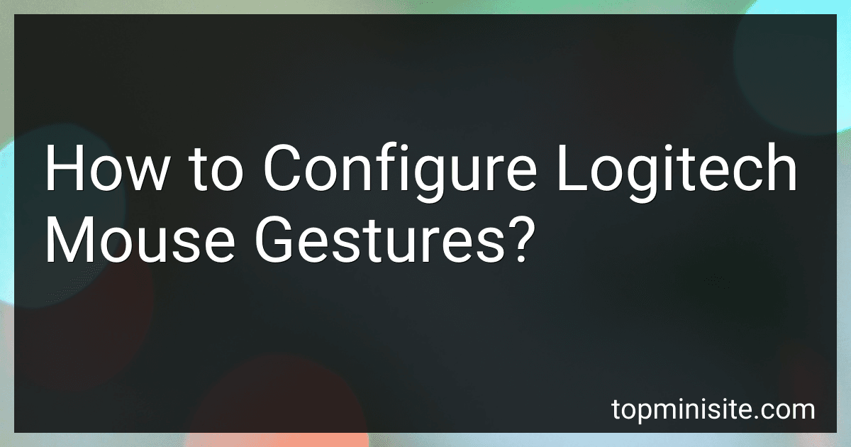 How to Configure Logitech Mouse Gestures? image
