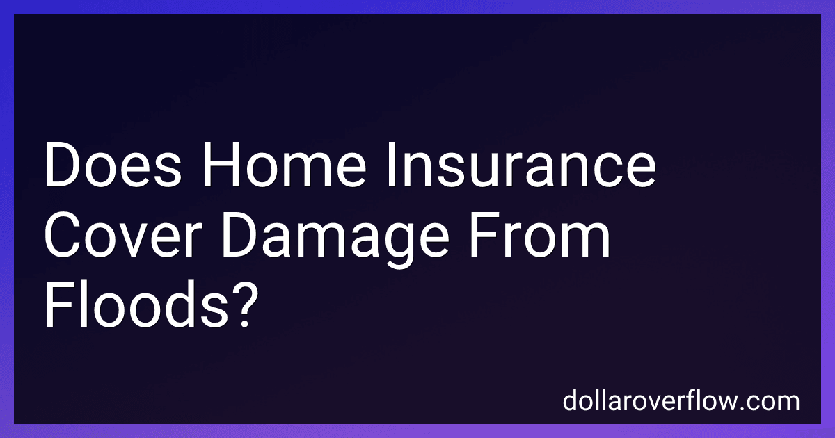 Does Home Insurance Cover Damage From Floods? image