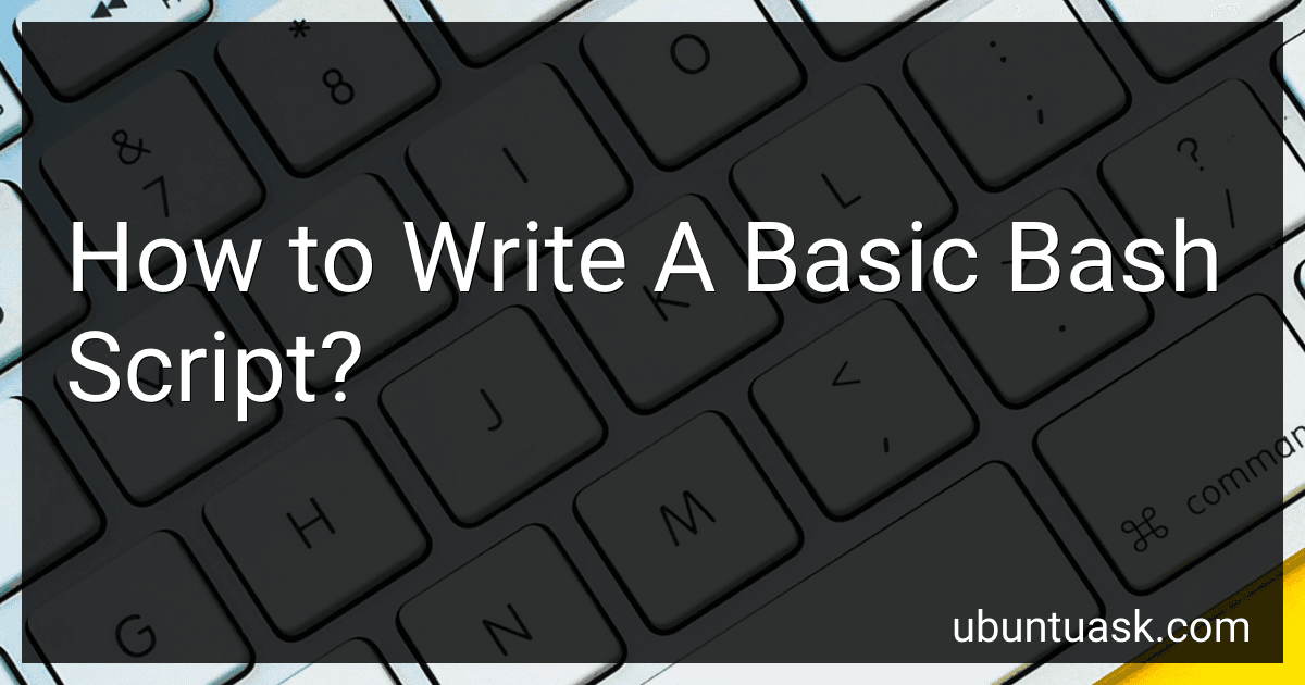 How to Write A Basic Bash Script? image