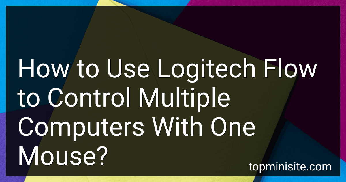 How to Use Logitech Flow to Control Multiple Computers With One Mouse? image