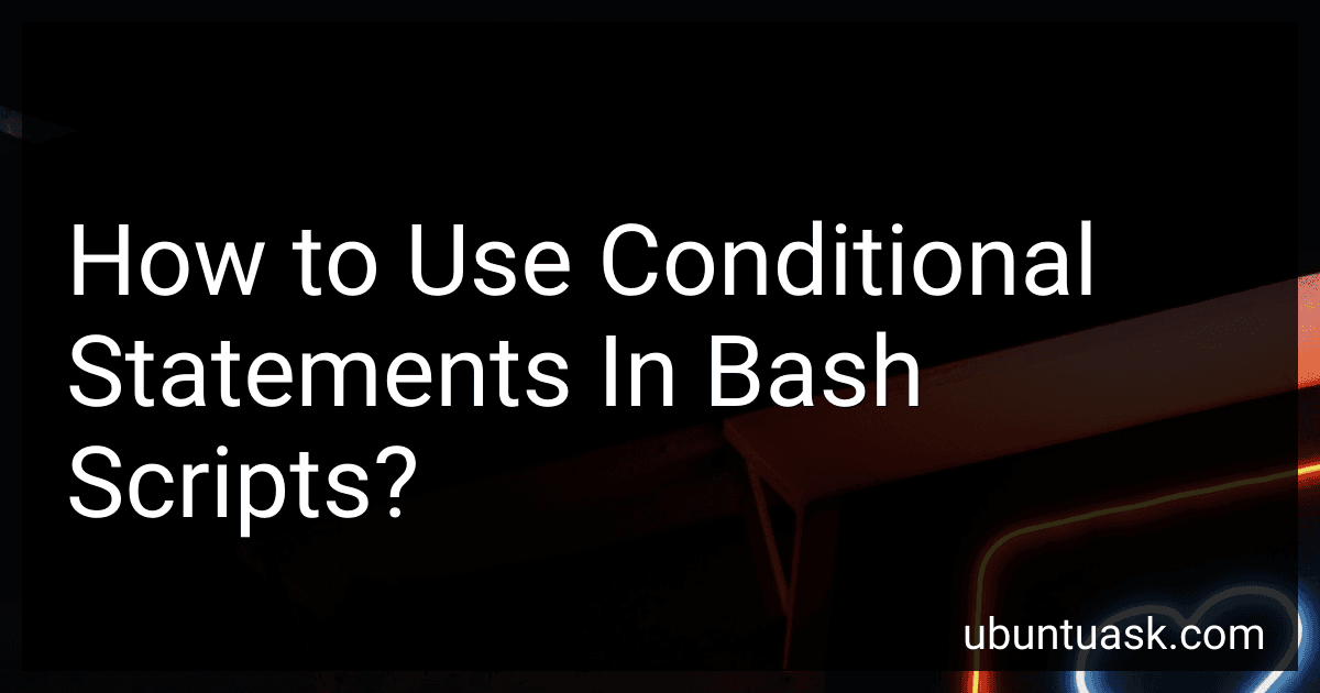 How to Use Conditional Statements In Bash Scripts? image
