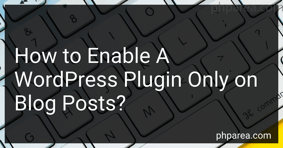 How to Enable A WordPress Plugin Only on Blog Posts? image