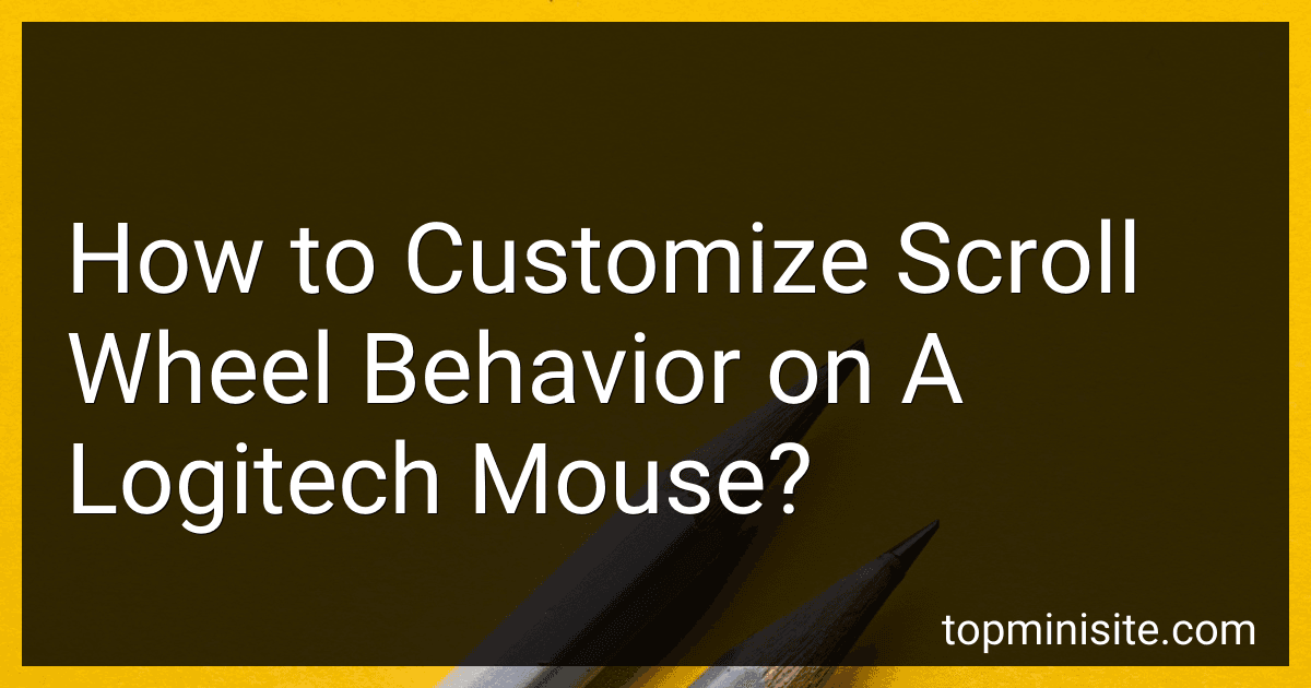 How to Customize Scroll Wheel Behavior on A Logitech Mouse? image