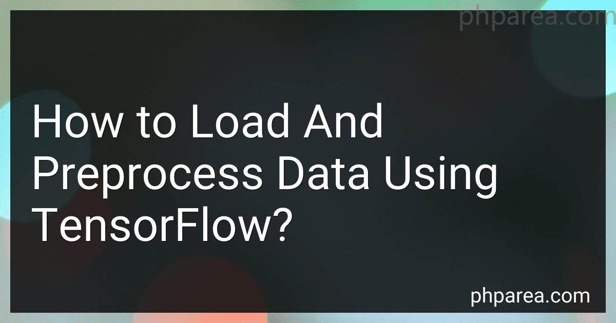 How to Load And Preprocess Data Using TensorFlow? image
