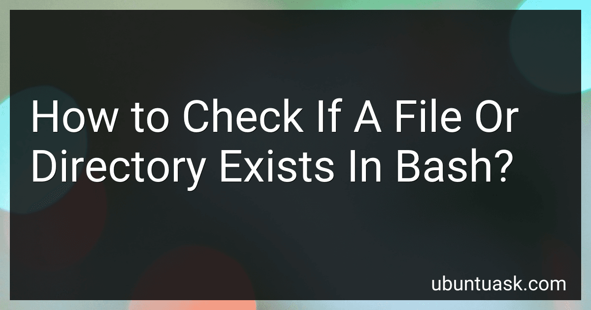 How to Check If A File Or Directory Exists In Bash? image