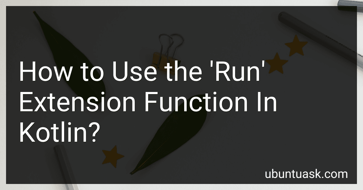 How to Use the 'Run' Extension Function In Kotlin? image