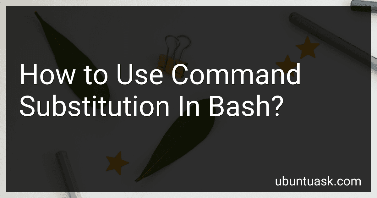How to Use Command Substitution In Bash? image