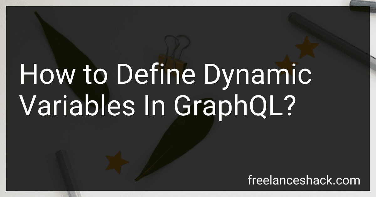 How to Define Dynamic Variables In GraphQL? preview