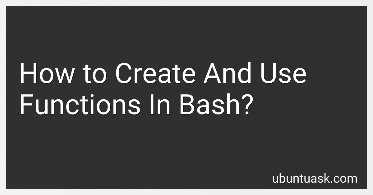 How to Create And Use Functions In Bash? image