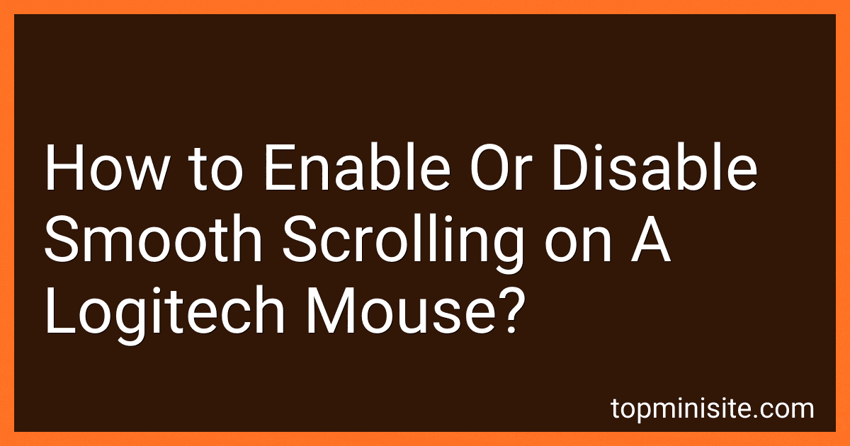 How to Enable Or Disable Smooth Scrolling on A Logitech Mouse? image