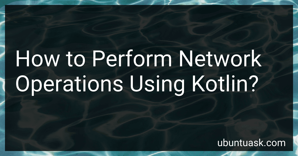 How to Perform Network Operations Using Kotlin? image