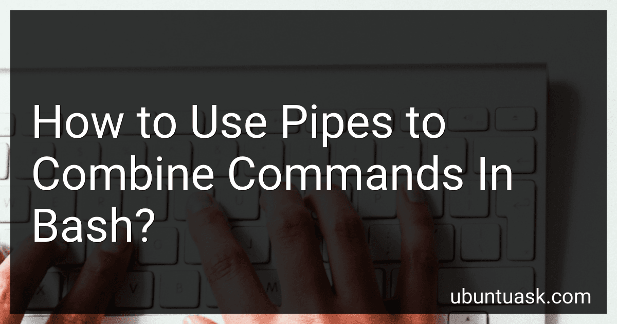 How to Use Pipes to Combine Commands In Bash? image