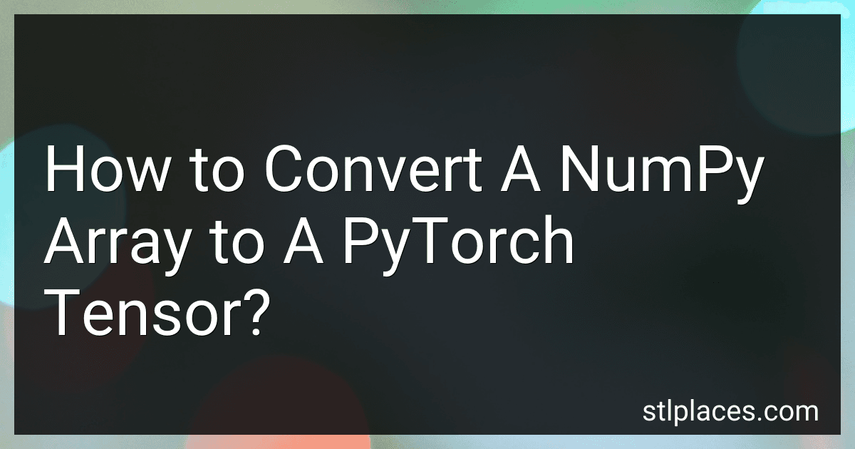 How to Convert A NumPy Array to A PyTorch Tensor? image