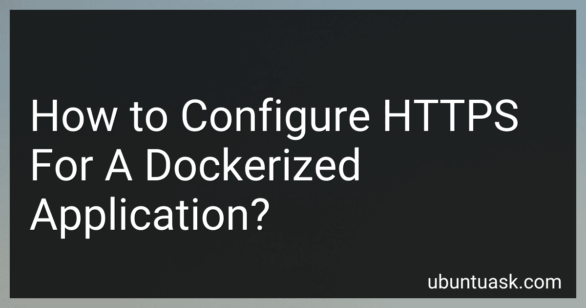 How to Configure HTTPS For A Dockerized Application? image