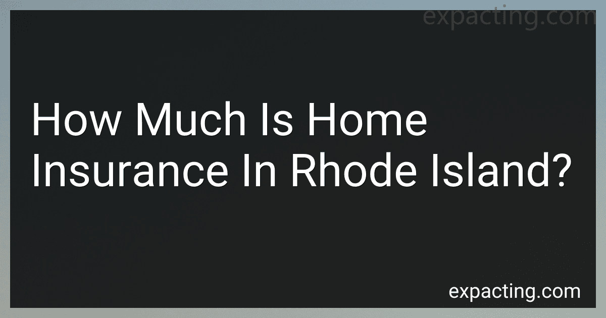 How Much Is Home Insurance In Rhode Island? preview