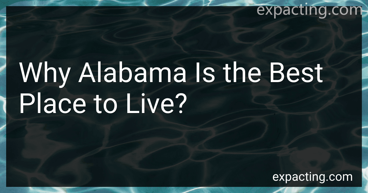 Why Alabama Is the Best Place to Live? preview
