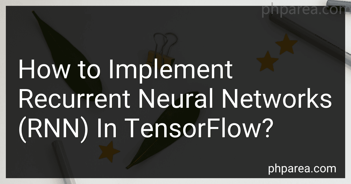 How to Implement Recurrent Neural Networks (RNN) In TensorFlow? image
