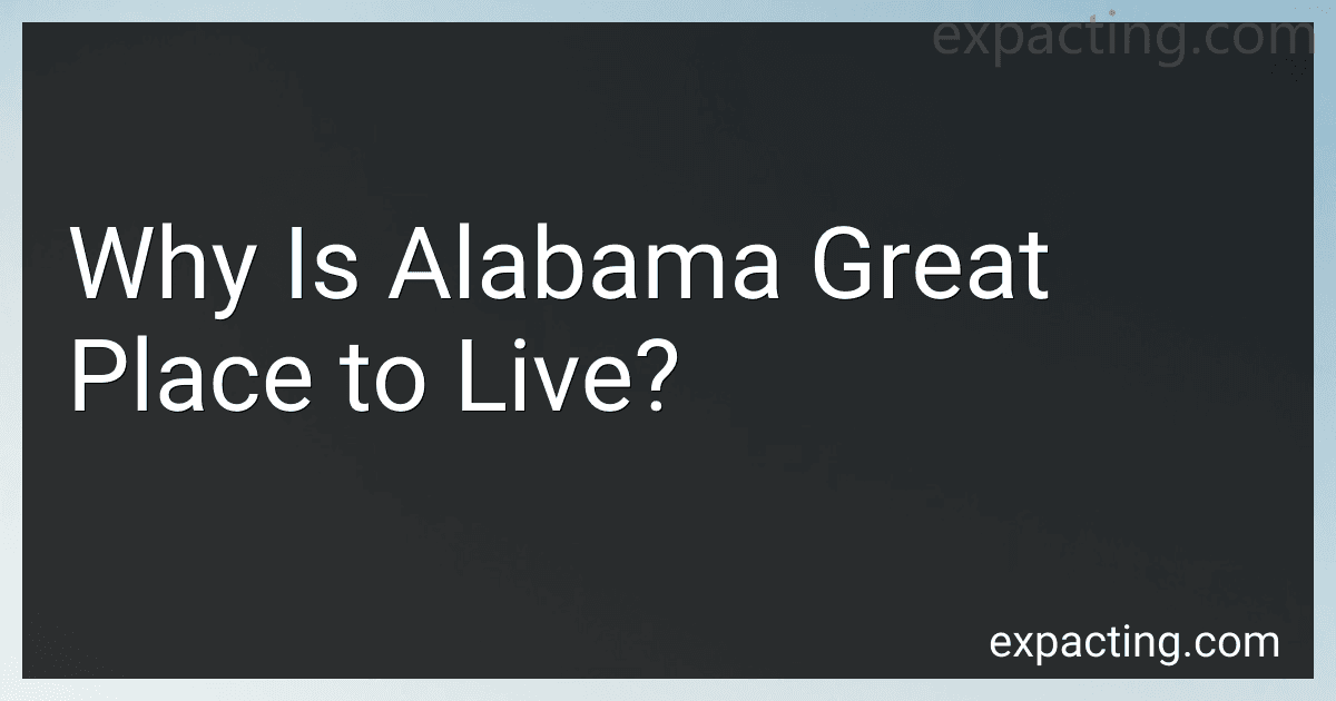 Why Is Alabama Great Place to Live? image