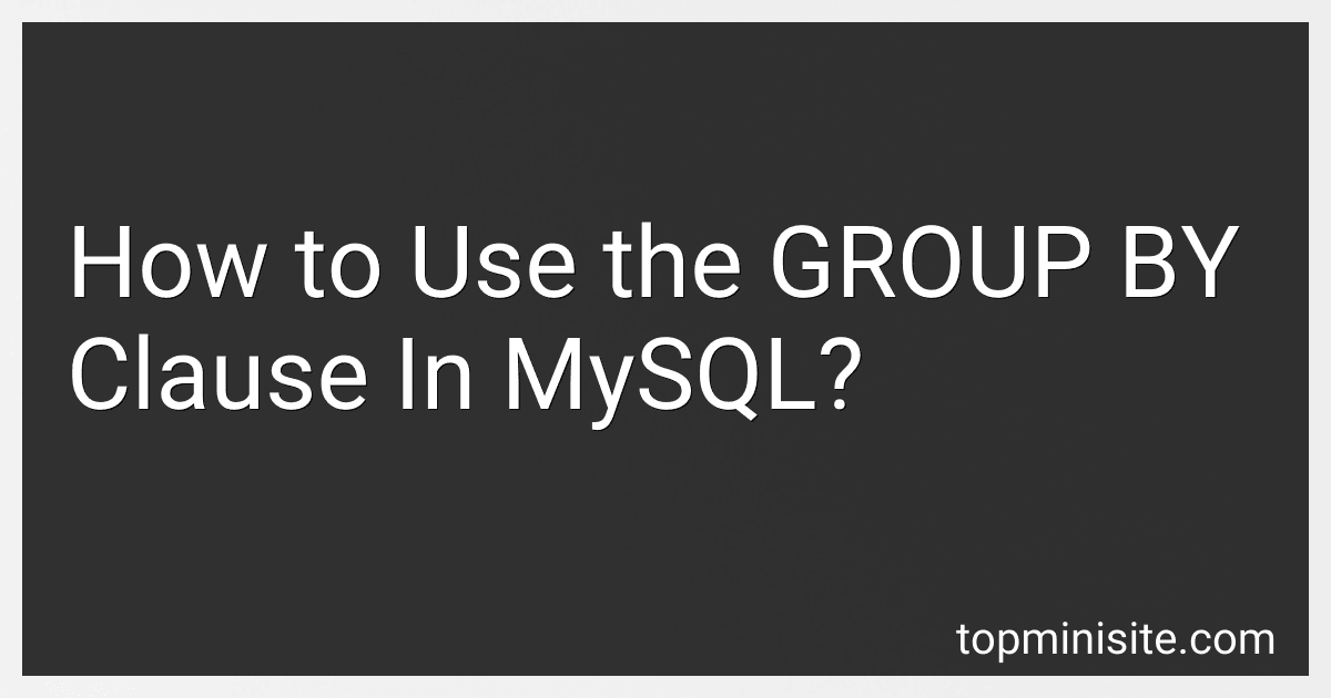 How to Use the GROUP BY Clause In MySQL? image