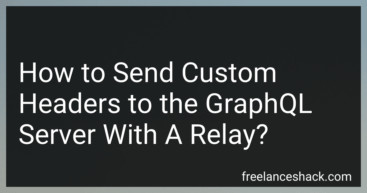 How to Send Custom Headers to the GraphQL Server With A Relay? preview