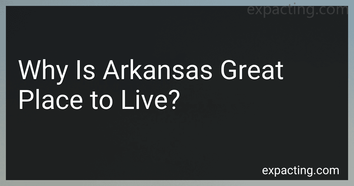 Why Is Arkansas Great Place to Live? image