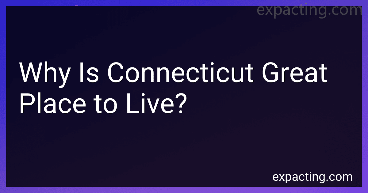 Why Is Connecticut Great Place to Live? preview