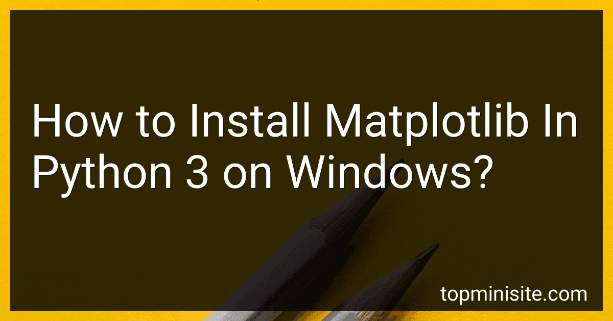 How to Install Matplotlib In Python 3 on Windows? image