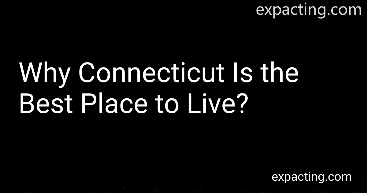 Why Connecticut Is the Best Place to Live? preview